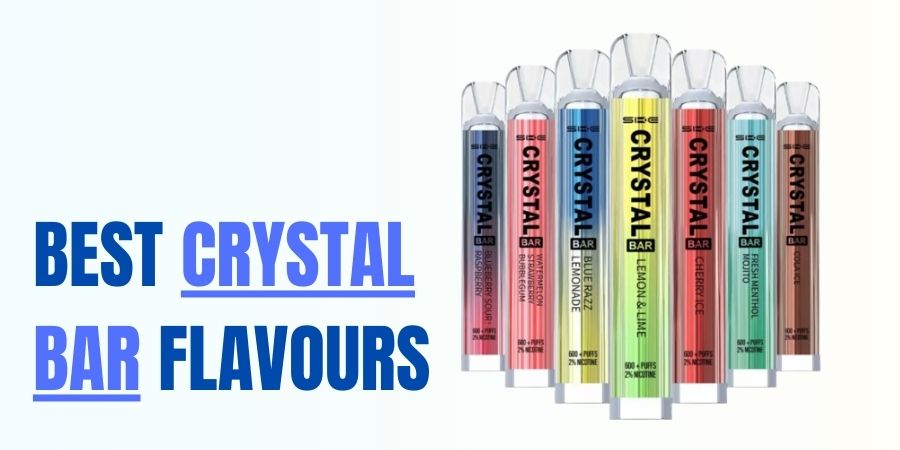 Best Crystal Vape Bar Flavours