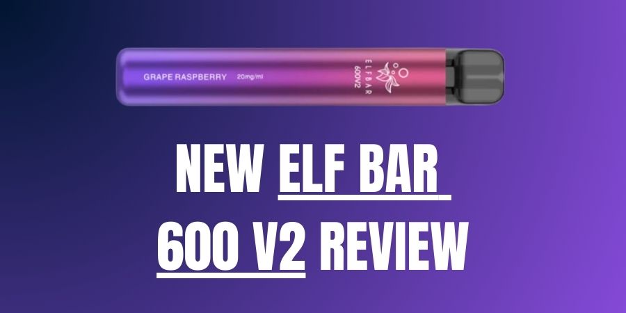 New Elf Bar 600 V2 Review