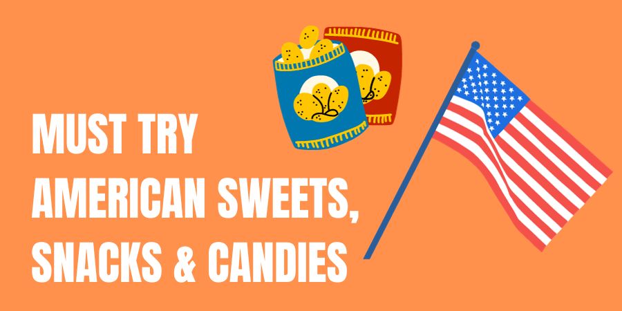 Best American Sweets You Must Try