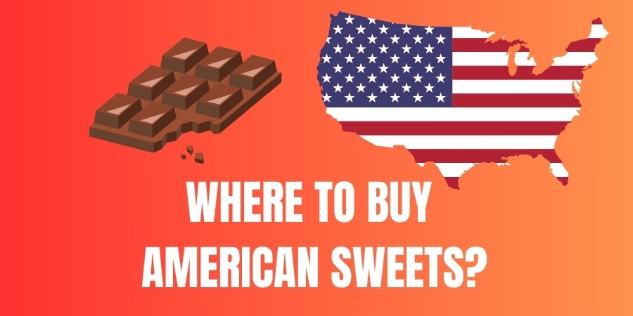 Where to buy American Sweets in Ireland?