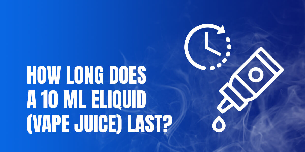 How long does 10ml eliquid (vape juice) last in days